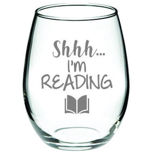 Shhh I&#39;m Reading Glass, Book Lover Gift, Reader Gift, Book Glass, Personalized Glass