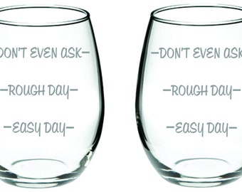 Don't Even Ask  Funny Personalized Etched (sand carved) Choice of Pilsner, Beer Mug, Pub, Wine Glass, Coffee Mug, Water