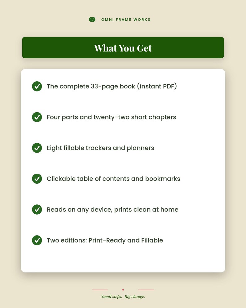 May include: A digital product information sheet titled Omni Frame Works What You Get. It lists features including a 33-page PDF book, four parts, twenty-two chapters, eight fillable trackers, a clickable table of contents, and two editions.