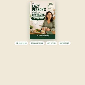K&ouml;nnte beinhalten: Ein digitales Buchcover mit dem Titel The Lazy Person's Guide to Reversing Prediabetes von M S Chaudhary. Das Cover zeigt eine Person mit einer Tasse, einen Teller mit Essen und Text &uuml;ber einfache Ern&auml;hrungsgewohnheiten. Enth&auml;lt 43-seitiges Buch, 5 ausf&uuml;llbare Tools, jedes Ger&auml;t und sofortigen PDF-Download.