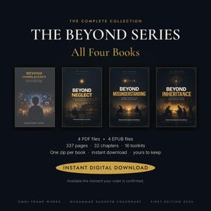 May include: A digital collection of four books titled The Beyond Series, including Beyond Complacency, Beyond Neglect, Beyond Misunderstanding, and Beyond Inheritance. The set features 4 PDF and 4 EPUB files, totaling 337 pages, 32 chapters, and 16 toolkits.