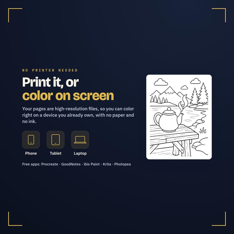 May include: A digital coloring page featuring a teapot on a wooden table with a mountain and forest background. Text reads: NO PRINTER NEEDED, Print it, or color on screen, Your pages are high-resolution files, Phone, Tablet, Laptop, Free apps: Procreate, GoodNotes, ibis Paint, Krita, Photopea.