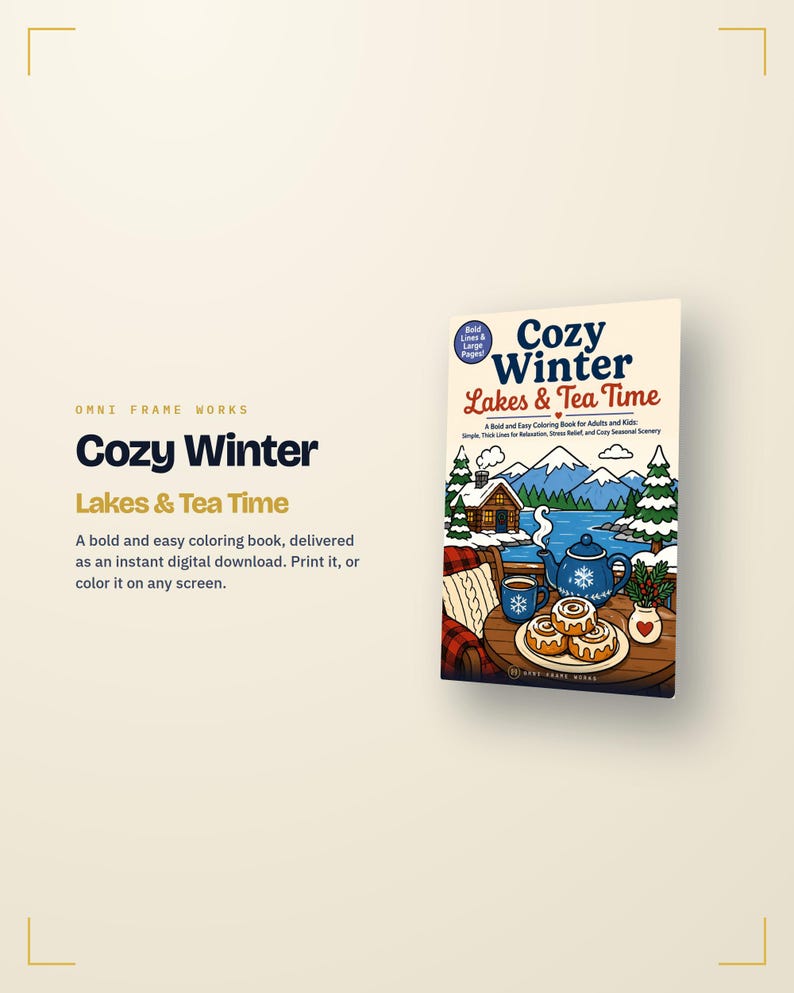 May include: A digital coloring book titled Cozy Winter Lakes & Tea Time featuring a cover illustration of a snowy mountain landscape, a cabin, a blue teapot, a mug, and a plate of cinnamon rolls on a wooden table with a plaid blanket.