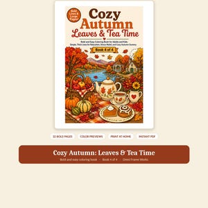 K&ouml;nnte beinhalten: Ein Malbuch mit dem Titel Cozy Autumn Leaves & Tea Time, Book 4 of 4 von Omni Frame Works. Das Cover zeigt eine lebendige Herbstlandschaft mit einem Picknickkorb, K&uuml;rbissen, einer Teekanne, einer Teetasse und Geb&auml;ck auf einer karierten Decke.