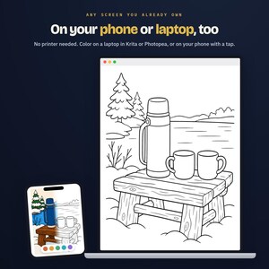 May include: A digital coloring page displayed on a laptop and phone screen featuring a line art illustration of a thermos and two mugs on a wooden bench outdoors. Text reads: ANY SCREEN YOU ALREADY OWN On your phone or laptop, too No printer needed.