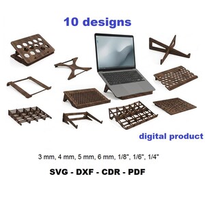 May include: A collection of 10 wooden laptop stand designs, including a laptop on a stand, with text reading 10 designs, digital product, 3 mm, 4 mm, 5 mm, 6 mm, 1/8", 1/6", 1/4", SVG, DXF, CDR, PDF. These laser-cut patterns feature various geometric cutouts.