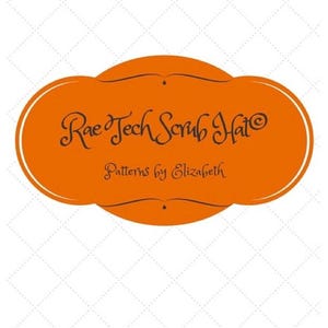 Könnte beinhalten: Orangefarbenes Logo mit dem Text "Rae Tech Scrub Hats" in einer kursiven Schriftart. Unter dem Text steht "Patterns by Elizabeth".