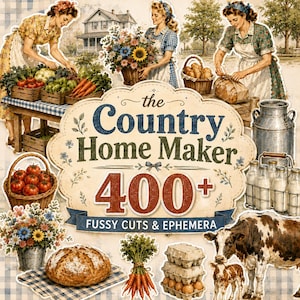 Könnte beinhalten: Eine Sammlung von Illustrationen im Vintage-Stil mit dem Text The Country Home Maker 400+ Fussy Cuts & Ephemera. Die Bilder zeigen Menschen bei der Gartenarbeit, beim Brotbacken, eine Kuh mit Kalb, Gemüsekörbe, Blumen und Milchflaschen.