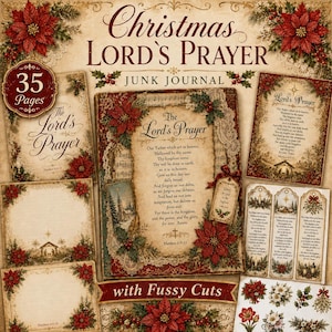 May include: A Christmas Lord's Prayer junk journal kit featuring 35 pages with vintage-style parchment backgrounds, red poinsettia floral accents, lace trim, and religious text. The collection includes decorative sheets, tags, and fussy cuts.
