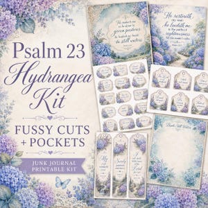 May include: A Psalm 23 Hydrangea Kit junk journal printable kit featuring purple and blue hydrangea floral patterns, decorative pockets, fussy cuts, and bookmarks with religious text including He maketh me to lie down in green pastures.