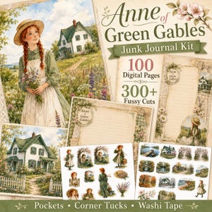 Op de afbeelding: Een Anne of Green Gables junk journal kit met 100 digitale pagina's en meer dan 300 fussy cuts. De set bevat illustraties van een meisje met rode vlechten en een strooien hoed, een wit huis met groene luiken en diverse bloemrijke scènes.
