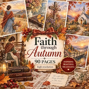 Könnte beinhalten: Eine Sammlung herbstlicher Bilder mit einer Person im Schal, einem Steinkreuz, einer Kirche und einer Holzbrücke, zentriert um den Text Faith through Autumn 90 PAGES, mit gestapelten Büchern mit der Aufschrift Gratitude, Faith und Blessed.
