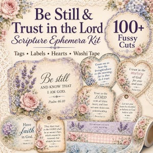 Puede incluir: Un kit de efímera Be Still & Trust in the Lord con más de 100 recortes que incluyen etiquetas, corazones y cinta washi. La colección muestra diseños florales con lavanda y rosas, incorporando varios versículos bíblicos en fuentes cursivas.
