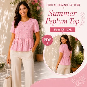 May include: A digital sewing pattern for a pink peplum top with a floral print, featuring short sleeves and a round neckline. The text reads Digital Sewing Pattern, Summer Peplum Top, Sizes XS - 2XL, and PDF. The top is shown on a model.