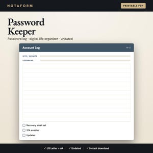 May include: A printable PDF password keeper template featuring a dark blue header labeled Account Log with A-Z, followed by fields for site, service, and username. The form includes lined space for notes and checkboxes for recovery email, 2FA, and updated status.