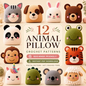 May include: A collection of 12 crochet animal pillow patterns featuring a cat, dog, rabbit, bear, panda, frog, monkey, tiger, unicorn, dinosaur, koala, and sheep. The central text reads 12 ANIMAL PILLOW CROCHET PATTERNS, BEGINNER FRIENDLY, INSTANT PDF DOWNLOAD, DIGITAL PATTERN NOT FINISHED ITEMS.