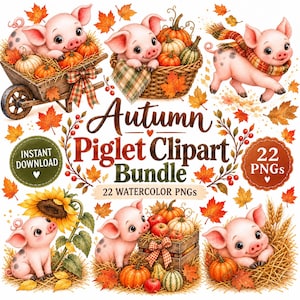 Peut inclure: Un ensemble d'images numériques clipart avec des illustrations à l'aquarelle de porcelets roses et d'éléments d'automne comme des citrouilles, des tournesols, du blé et des feuilles. Le texte indique Autumn Piglet Clipart Bundle, 22 PNGs.