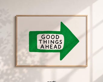 Motivierendes Wandbild mit dem Spruch „Gute Dinge stehen bevor“ zum Ausdrucken – Minimalistisches Poster mit grünem Pfeil (digitaler Download)