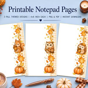 Puede incluir: Tres páginas de bloc de notas imprimibles de 10,16 x 15,24 cm cada una, con diseños de otoño que incluyen una ardilla, un búho y un erizo. Cada página tiene un borde vertical de hojas de otoño naranjas, bellotas y una calabaza.