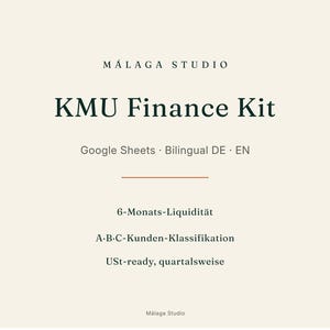 May include: A digital document titled KMU Finance Kit by M&aacute;laga Studio, featuring text on a cream background. It lists Google Sheets, bilingual DE and EN, 6-Monats-Liquidit&auml;t, A-B-C-Kunden-Klassifikation, and USt-ready, quartalsweise with a thin line.