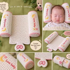 May include: A cream-colored crochet baby head support pillow featuring two cylindrical side bolsters connected by a flat base. The bolsters are embroidered with the text Love baby, a yellow crescent moon, and pink stars. A small heart-shaped tab is attached.