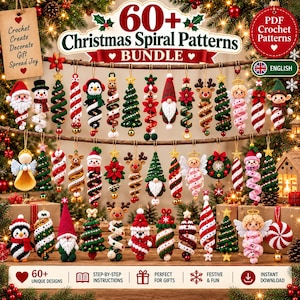 May include: A collection of over 60 crochet Christmas spiral patterns displayed as hanging ornaments. The designs include miniature trees, gnomes, reindeer, angels, snowmen, and candy canes in red, green, white, and gold colors with text overlays.