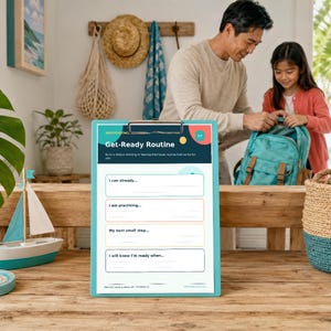 May include: A teal clipboard holding a white Get-Ready Routine checklist with four sections labeled I can already, I am practicing, My next small step, and I will know I'm ready when, featuring colorful abstract shapes and dark blue text.