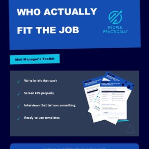 Könnte beinhalten: Eine blaue und dunkelblaue Infografik mit dem Titel HIRE PEOPLE WHO ACTUALLY FIT THE JOB. Sie enthält ein Mini Manager's Toolkit mit einer Liste von Dienstleistungen wie Write briefs that work, Screen CVs properly und Ready-to-use templates.