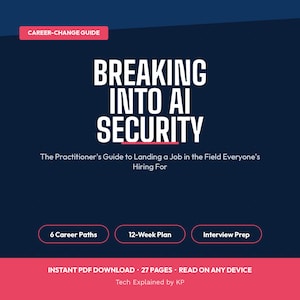 Puede incluir: Una guia de cambio de carrera titulada Breaking Into AI Security: The Practitioner's Guide to Landing a Job in the Field Everyone's Hiring For. Incluye 6 trayectorias profesionales, un plan de 12 semanas, preparacion de entrevistas y 27 paginas.