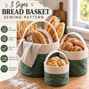 May include: A sewing pattern for three sizes of bread baskets, featuring text that reads 3 Sizes BREAD BASKET SEWING PATTERN, PDF PATTERN, PRINT AT HOME, EASY TO SEW, STEP-BY-STEP INSTRUCTIONS, and BEGINNER FRIENDLY, with three fabric baskets.