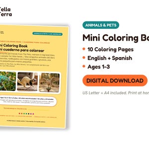 May include: A yellow printable mini colouring book titled Mini Colouring Book featuring Animals & Pets. It includes 10 colouring pages in English and Spanish for ages 1-3. The cover displays three animal photos and text indicating US Letter and A4 sizes are included for home printing.