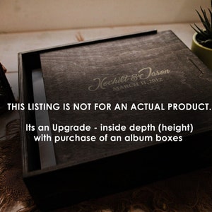 May include: A dark wooden box with a hinged lid. The box is engraved with the text "Nechilt & Jason" and "MARCH 31, 2012". The text "THIS LISTING IS NOT FOR AN ACTUAL PRODUCT. Its an Upgrade - inside depth (height) with purchase of an album boxes" is printed below the engraving.