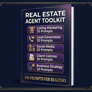 Op de afbeelding: Een donkerpaars boek getiteld Real Estate Agent Toolkit met gouden tekst en vijf rechthoekige knoppen met elk 20 prompts voor Listing Marketing, Lead Generation, Social Media, Client Comms en Business Strategy, in totaal 100 prompts.
