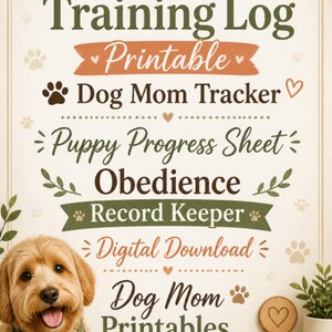 May include: A printable pet training log featuring the text Pet Training Log, Printable, Dog Mom Tracker, Puppy Progress Sheet, Obedience, Record Keeper, Digital Download, and Dog Mom Printables, with a golden puppy and a heart-patterned mug.