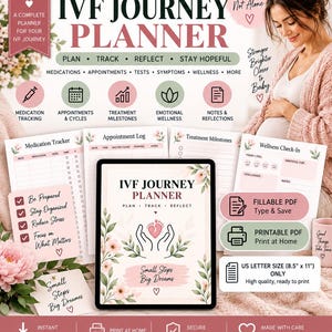 May include: An IVF Journey Planner digital product display featuring 25 pages for tracking medications, appointments, and wellness. The planner includes fillable and printable PDF options in US Letter size 8.5 inches by 11 inches.