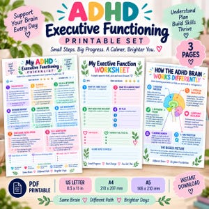 May include: A three-page ADHD executive functioning printable set featuring colorful worksheets with text including My ADHD Executive Functioning Checklist, My Executive Function Worksheet, and How the ADHD Brain Works Differently with brain illustrations.