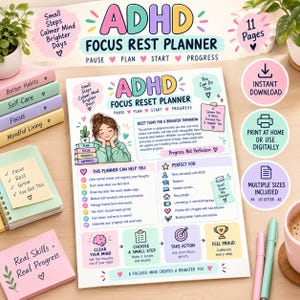 May include: A printable ADHD Focus Reset Planner document featuring pastel-colored sections, illustrations of a person, and text including Small Steps Calmer Mind Brighter Days, This Planner Can Help You, and A Focused Mind Creates a Brighter You.