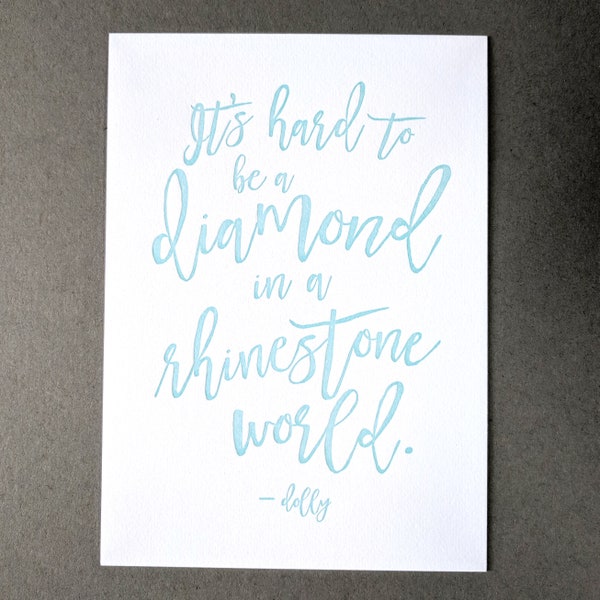Dolly Parton Print Wall Art: It's Hard to be a Diamond, 5x7 Gift, Gift for Her, Gift for Women, Wall Art Print, Hand Made Letterpress Art