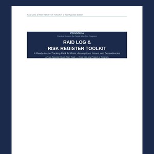 Op de afbeelding: Een wit documentblad met de tekst RAID LOG & RISK REGISTER TOOLKIT | Tool-Agnostic Edition bovenaan. Een donkerblauwe rechthoekige koptekst bevat de tekst CONGOLIA, Practical Systems for People Who Run Programs, RAID LOG & RISK REGISTER TOOLKIT, A Ready-to-Use Tracking Pack for Risks, Assumptions, Issues, and Dependencies, en A Tool-Agnostic Quick-Start Pack — Drop Into Any Project or Program.