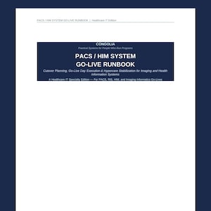 May include: A white document cover with a dark blue rectangular header containing the text: CONGOLIA, Practical Systems for People Who Run Programs, PACS / HIM SYSTEM GO-LIVE RUNBOOK, Cutover Planning, Go-Live Day Execution & Hypercare Stabilization.