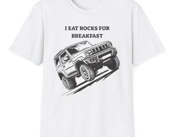 Funny Suzuki Jimny T-Shirt | I Eat Rocks for Breakfast | 4x4 Graphic Tee | Off Road Gift