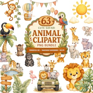 May include: A digital collection of 63 safari animal illustrations including a monkey, toucan, lion, elephant, giraffe, tiger, rhino, hippo, zebra, and flamingo, featuring a central sign with the text 63 CUTE SAFARI ANIMAL CLIPART PNG BUNDLE.