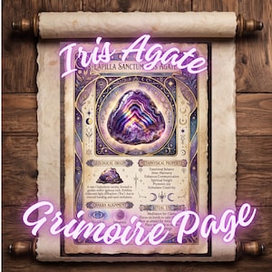 May include: A parchment scroll featuring a printed grimoire page titled Iris Agate. The page displays a central purple iridescent agate stone, sections for geological origin, metaphysical properties, chakra alignment, and ritual use.