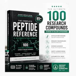 The Complete Peptide Reference & Reconstitution Library | 100 Compound Guide + Dosage Calculator | BPC-157 Semaglutide Tirzepatide | PDF