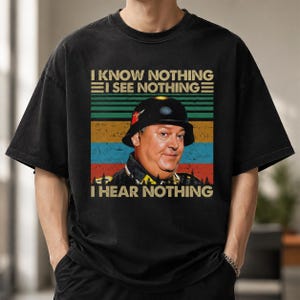 I Know See Hear Retro Sergeant Schultz Tee