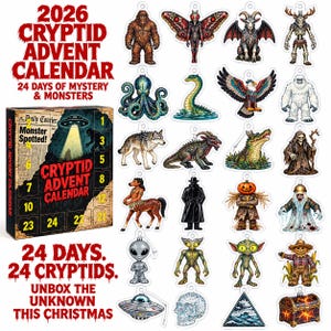 May include: A 2026 Cryptid Advent Calendar box with 24 numbered doors and text reading 24 Days of Mystery & Monsters, accompanied by 24 individual hanging ornaments featuring various legendary creatures, aliens, and supernatural entities.