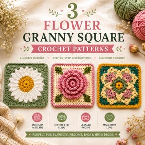 Könnte beinhalten: Eine digitale Grafik mit 3 Blumen-Granny-Square-Häkelmustern und Text. Drei quadratische Häkelmotive sind abgebildet: ein weißes Gänseblümchen auf Grün, eine rosa Rose auf Creme und ein mehrfarbiges Blumendesign mit einem gelben Rand.