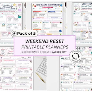 May include: A collection of five printable ADHD-friendly weekend reset planners featuring various organizational sections, checkboxes, and colorful icons. The documents include titles such as ADHD-Friendly Weekend Refresh Planner and ADHD Weekend Reset Worksheet with prompts for tasks, self-care, and planning.