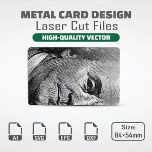 May include: A digital graphic for a metal card design featuring laser cut files. The image displays a close-up of a portrait with a stippled texture. Text includes METAL CARD DESIGN, Laser Cut Files, HIGH-QUALITY VECTOR, and Size: 84x54mm.