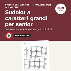 Peut inclure: Une couverture de livre de Sudoku avec un fond rouge foncé et du texte blanc. Le titre est Sudoku a caratteri grandi per senior. Elle présente un cercle blanc avec 200 giochi, un exemple de grille de Sudoku et du texte en gros caractères.